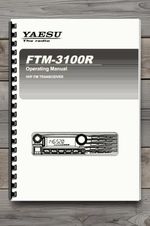 Yaesu FTM-3100R VHF FM Transceiver Operating Manual Comb Bound Printed
