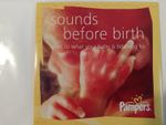 Pampers Sounds Before Birth Audio CD Listen To What Your Baby Is Listening To