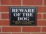 Beware Of The Dog It Bites You've Been Warned Sign - All Sizes & Materials