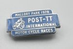1979 Mallory Park Post TT  Motor Cycle Races pale blue Enamel Badge 35x18 mm