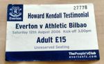 12-8-2006 Everton Howard Kendall Testimonial Ticket Stub v Athletico Bilbao