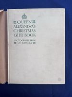 1908 edition of Queen Alexandra’s Christmas Gift Bk Photographs From My Camera