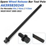 SPARE WHEEL RELEASE BAR TOOL POLE For MERCEDES VITO V CLASS W639 W447 2005-2022