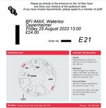 Oppenheimer Ticket BFI IMAX - Friday 25th August 13:00 - Seat E21