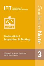 Guidance Note 3: Inspection & Testing 4 Electrical Regulations UK Item.