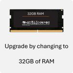 Upgrade to 32GB of RAM