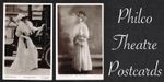 Philco ☆ EDWARDIAN THEATRE ACTRESS/ACTOR ☆ 1900/1910s Postcard Selection