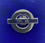 Transport For London 25 Years Enamel Badge TFL London Train Badge