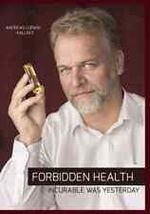 Forbidden Health By Andreas Ludwig Kalcker (Paperback)