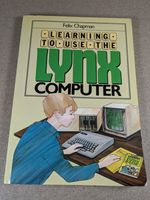 Learning To Use The Camputers Lynx - Book - Felix Chapman - Gower - 1983