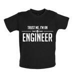 Trust Me, I'm An Engineer - Baby T-Shirt / Babygrow - Engineering Mechanic Job