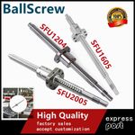 Ball Screw SFU1204 SFU1605 SFU2005 End Machined BallScrew W Single Ballnut CNC