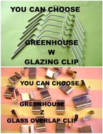 Greenhouse  Glass clips glazing Z clips W clips or mixed greenhouse spares