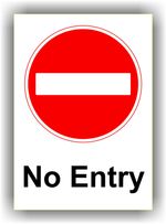 NO ENTRY SIGN ~~ SITE SAFETY, Plastic Board or Stickers Multiple Sizes