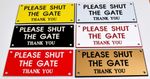 Engraved House Sign. PLEASE SHUT/CLOSE THE GATE. Deep Engraved. High Quality