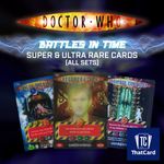 Dr Doctor Who Battles in Time SUPER AND ULTRA RARE Cards - ALL SETS - RESTOCKS!