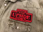 Premium Stranger Things Stuck in the Upside Down Embroidered Patch Iron On Sew O