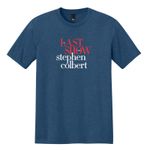 "THE LAST SHOW" with STEPHEN COLBERT Charity T-Shirt