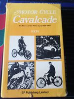 Motor Cycle Cavalcade - The History Of The Motor Cycle 1884-1950