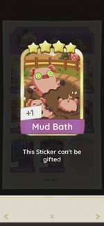 Mud Bath Monopoly go (Work and sleep till 11am)    