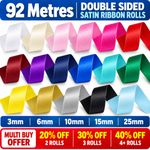 92 Metres - DOUBLE SIDED SATIN RIBBON ROLLS - 6mm 10mm 15mm 25mm Widths