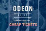 Odeon Luxe Cinema Ticket (Adult Or Child Ticket)