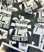 Limited Edition More Blacks More Dogs More Irish Stickers Packs - 20 Pack Rebel
