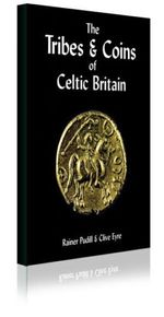 The Tribes and Coins of Celtic Britain by C Eyre, R Pudill