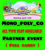 ALL TYPE OF SLOTS - FAIRYTALE PARTNERS EVENT - MONO_POLY_GO PARTNER EVENT