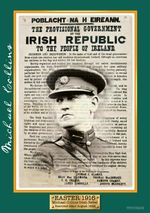 Exclusive A3 Easter 1916 Michael Collins & Proclamation Poster