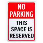 No Parking This Space is Reserved 14'' x 10'', Red with Reflective Surface