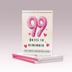 99 Dates To Remember: The couples adventure guide | Fill your love story