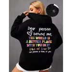 Dear Person Behind Me Hoodie Women Colored Letters Warm Fleece Mental Health