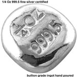 Silver Ingot Bar 1/4 Ounce 999.5 Fine Certified Bullion Grade Hand Poured