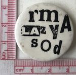 VTg Og Sex pistols I’m a Lazy sod 32mm Pin Button Badge Punk New Wave 1970s