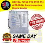Honda  77960-TV0-E911-M4 AIRBAG MODULE NO Communication Repair Service