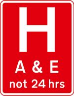 Hospital ahead with Accident and Emergency facilities Road safety sign