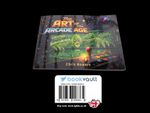 The art of the arcade age book by Chris Bowers (2026 Signed limited edition)