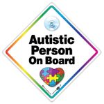 Autistic Person On Board Car Sign , Suction Cup AUTISM Sign, Autism Car Sign