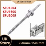 SFU1204 SFU1605 SFU2005 BallScrew  250mm-1500mm End Machined W Single Ballnut UK