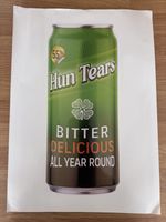 Large Hun Tears Can Sticker. Celtic Fc. 55%. A3 Size.