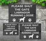 Please Shut the Gate Dog Running Loose Slate House Sign 3 Sizes ALL BREEDS  D-L
