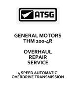 ATSG GENERAL MOTORS THM 200-4R OVERHAUL REPAIR SERVICE WORKSHOP MANUAL 120GSM