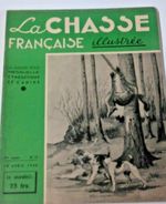 la chasse francaise illustree / vintage hunting/sporting dog/ shooting magazine