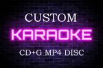 10 SONGS CUSTOM KARAOKE CD+G CDG MP4 VIDEO DISC