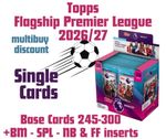 Topps Flagship Premier League 2026/27 Base Cards 245-300 + inserts BM SPL NB FF