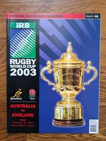 2003 Rugby World Cup Final Matchday Programme Australia v England. Official 