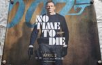 No Time to Die ORIGINAL UK Quad Film Poster James Bond 007 - Rare Covid date