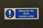 UTENSILS FOR RAW MEATS ONLY sign or sticker 150mm x 50mm food & hygiene catering