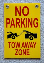 NO PARKING TOW AWAY ZONE 8X12 Plastic Coroplast Sign  25% OFF 3 OR MORE!